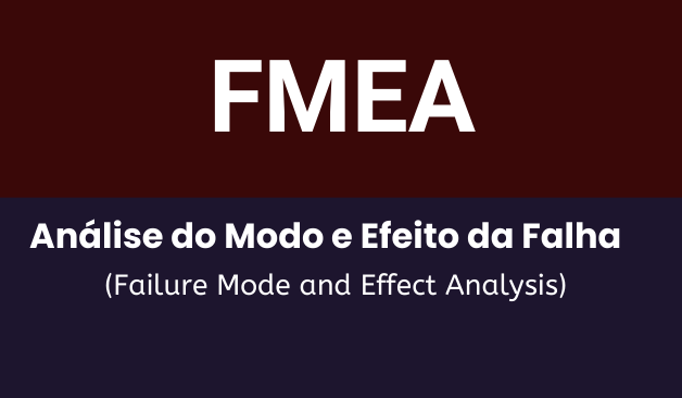 FMEA – AIAG&VDA Novo – em Desenvolvimento!